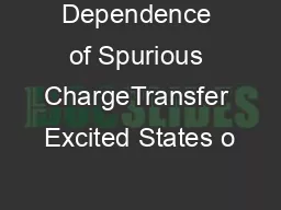Dependence of Spurious ChargeTransfer Excited States o