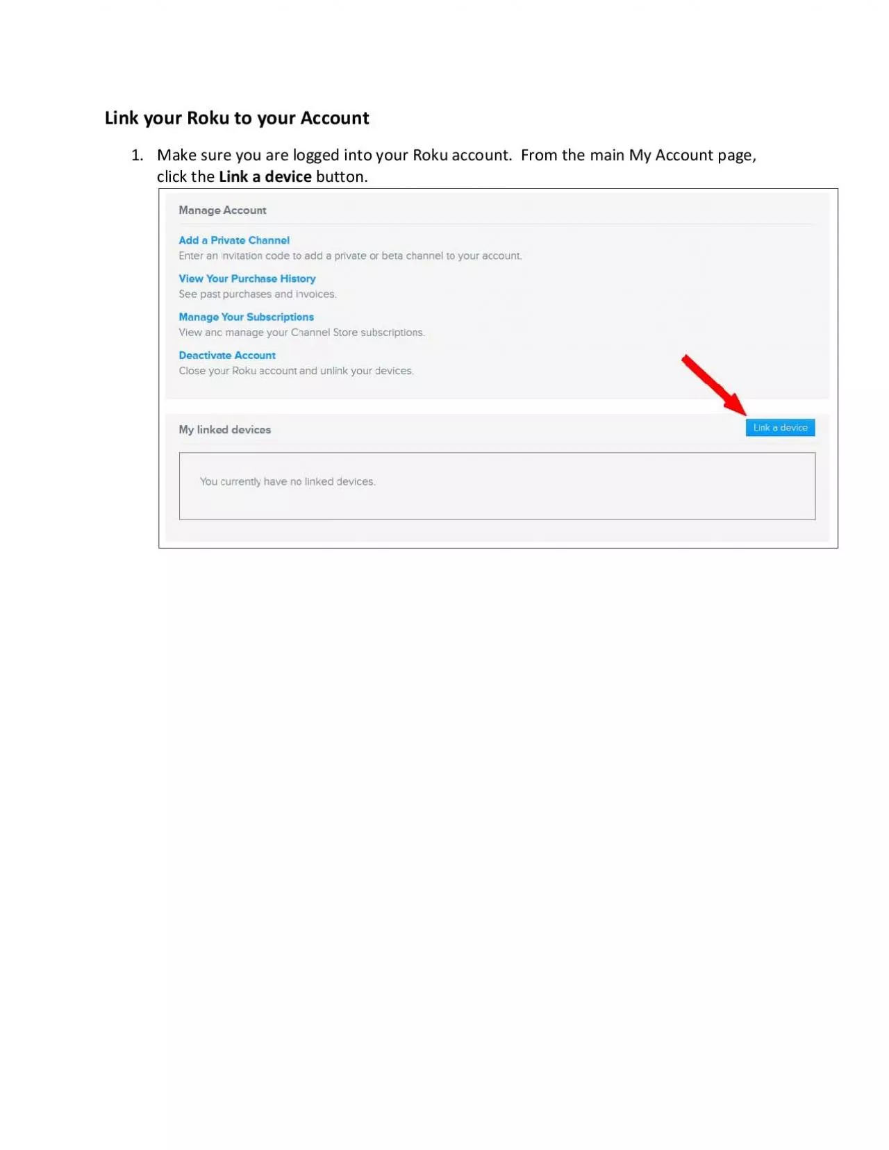 PDF-Link yourRoku to your AccountMake sure you are logged into your Roku a