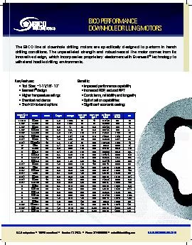 BICO PERFORMANCEDOWNHOLE DRILLING MOTORSKey Fatures 149 Tool Sizes