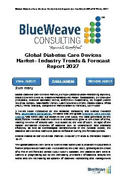 ﻿Global Diabetes Care Devices Market- Industry Trends & Forecast Report 2027