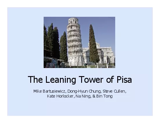 The Leaning Tower of PisaMike Bartusiewicz DongHyun Chung Steve Culle