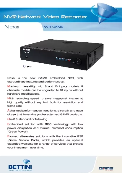 Nexa is the new GAMS embedded NVR with extraordinary features and perf