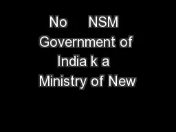 No     NSM  Government of India k a  Ministry of New