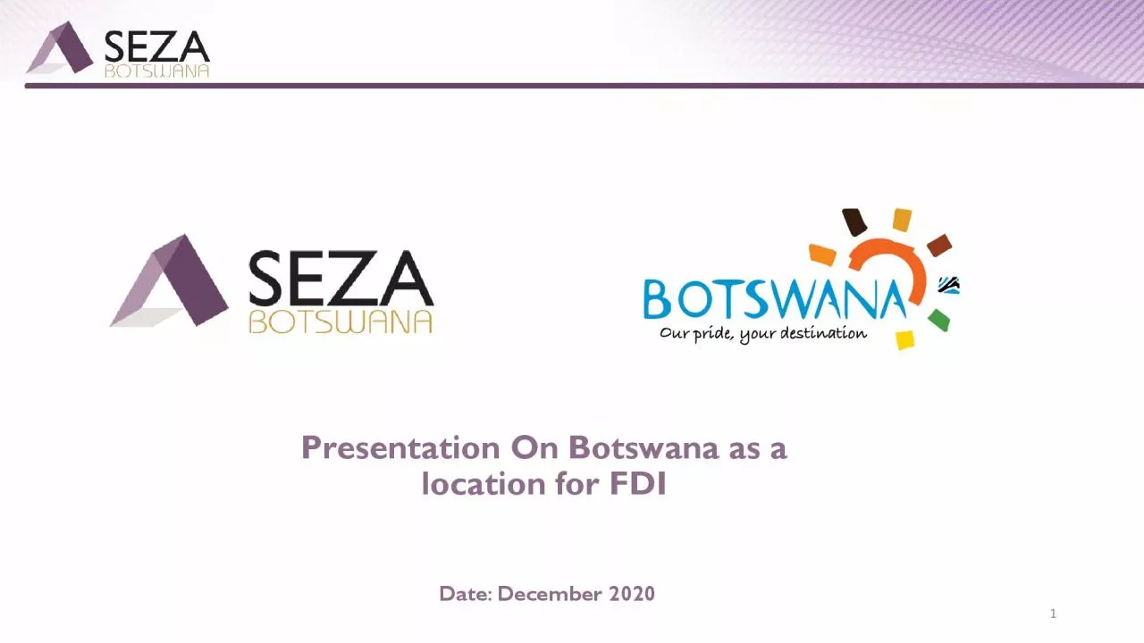 PDF-Presentation On Botswana as a location for FDIDate December 2020