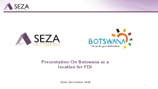 Presentation On Botswana as a location for FDIDate December 2020