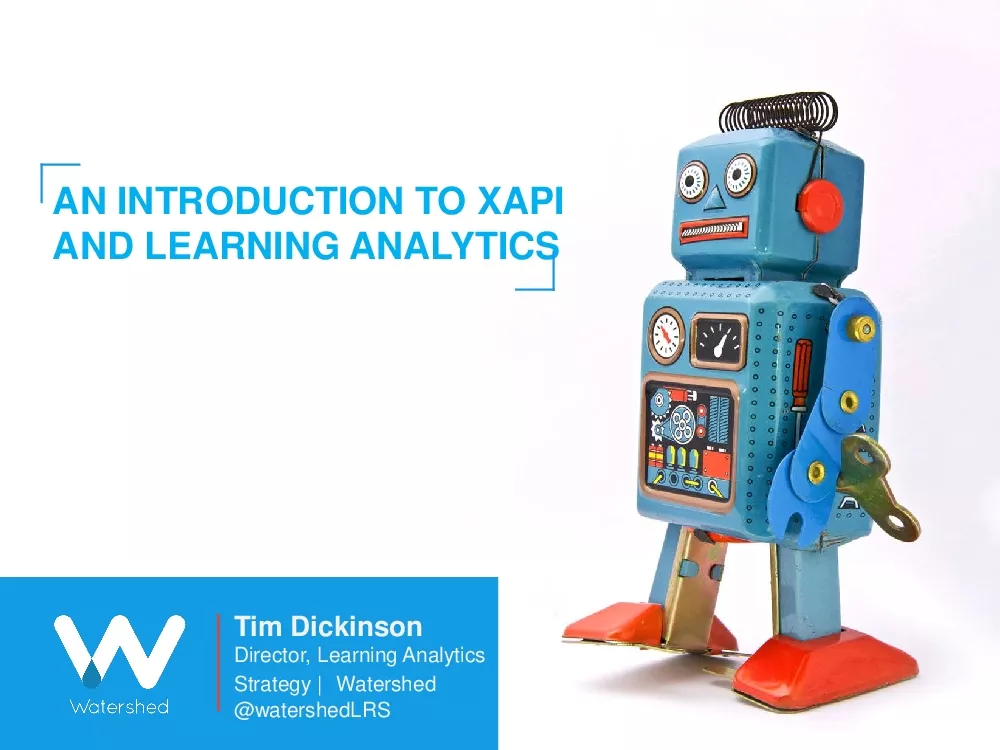 AN INTRODUCTION TO XAPI AND LEARNING ANALYTICS