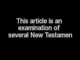 This article is an examination of several New Testamen