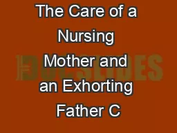 The Care of a Nursing Mother and an Exhorting Father C