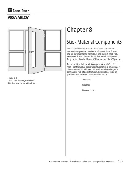 Ceco Door Products manufactures stick component