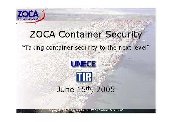 Copyright 2005  Strictly Confidential  ZOCA Container SecurityBV