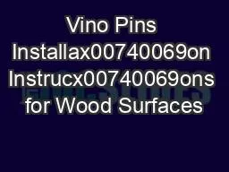 Vino Pins Installax00740069on Instrucx00740069ons for Wood Surfaces