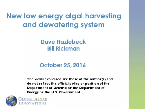 New low energy algal harvesting