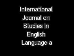 International Journal on Studies in English Language a