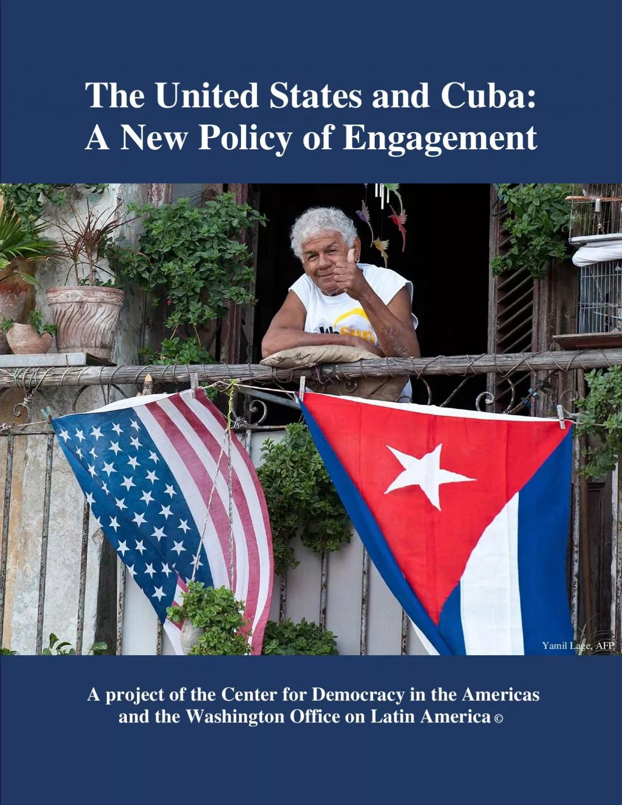 PDF-The United States and Cuba A New Policy of EngagementA project of the