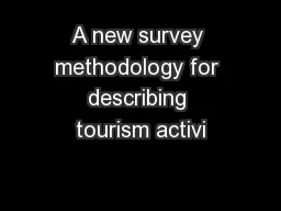 A new survey methodology for describing tourism activi