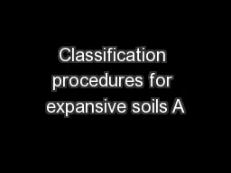 Classification procedures for expansive soils A