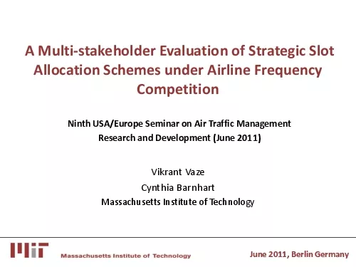 stakeholder Evaluation of Strategic Slot