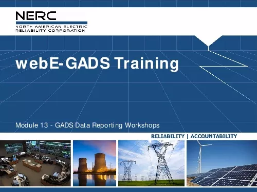 webEGADS Training Module 13 GADS Data Reporting Workshops