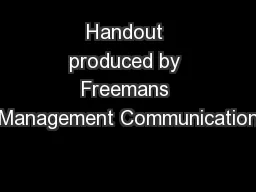 Handout produced by Freemans Management Communication