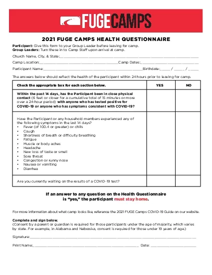 2021 FUGE CAMPS HEALTH QUESTIONNAIREParticipant Give this form to your