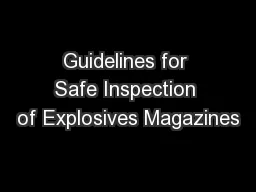 Guidelines for Safe Inspection of Explosives Magazines