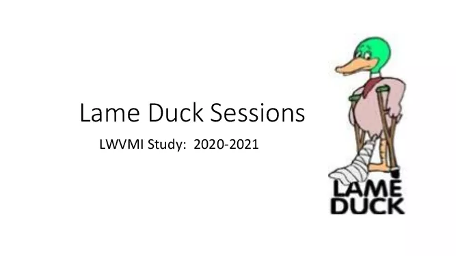 Lame Duck Sessions