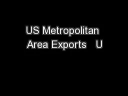US Metropolitan Area Exports   U