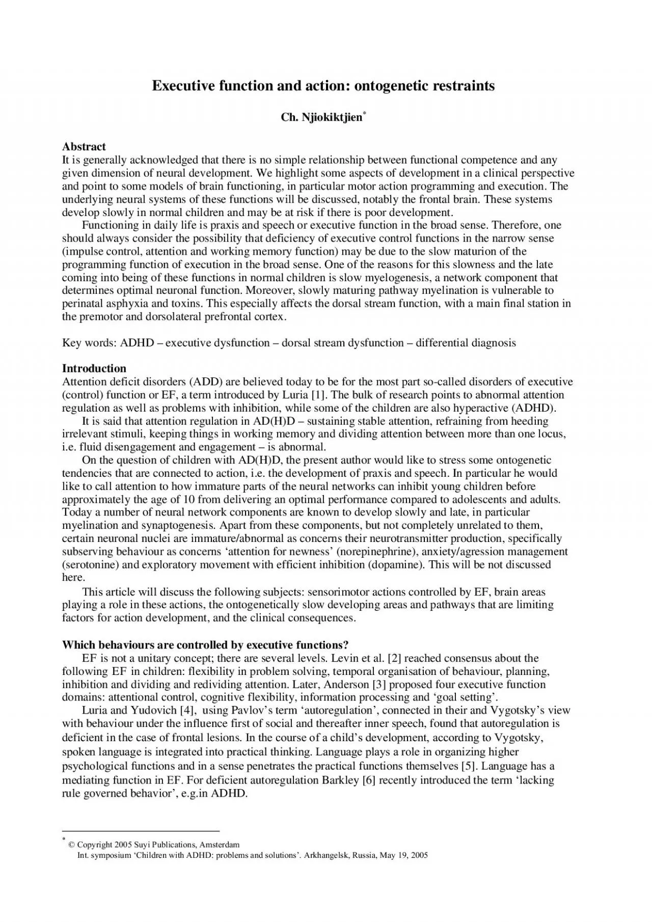 PDF-regulation as well as problems with inhibition while some of the child