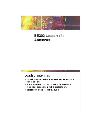 4 antennas are desirable because their impedance is At low frequencie