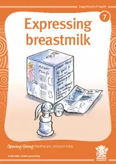 Expressing breastmilk Feeding you and your baby Depart