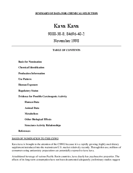 Kava is also available in combination products which contain a variety