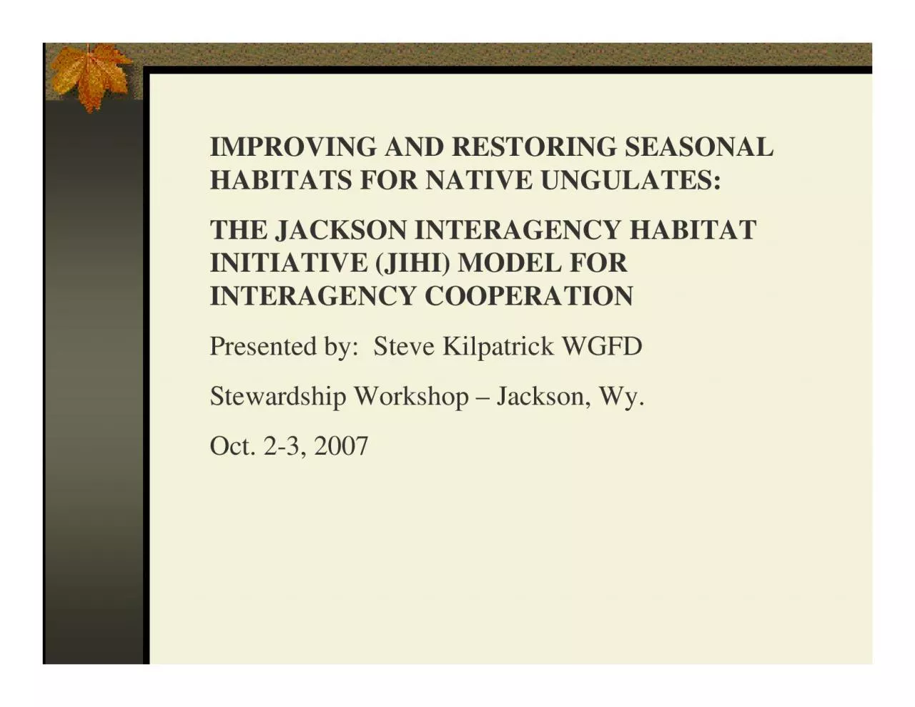 PDF-IMPROVING AND RESTORING SEASONAL HABITATS FOR NATIVE UNGULATES