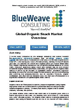 global organic snack market was worth USD 8.75 billionin 2020, and it is further projected to reach USD 18.3 billionby 2027