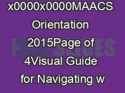 x0000x0000MAACS Orientation 2015Page of 4Visual Guide for Navigating w