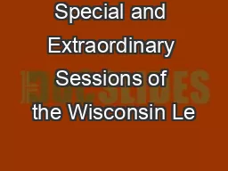 Special and Extraordinary Sessions of the Wisconsin Le