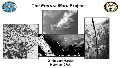 The EnouraMaruProjectDr Gregory KupskyHistorian DPAA