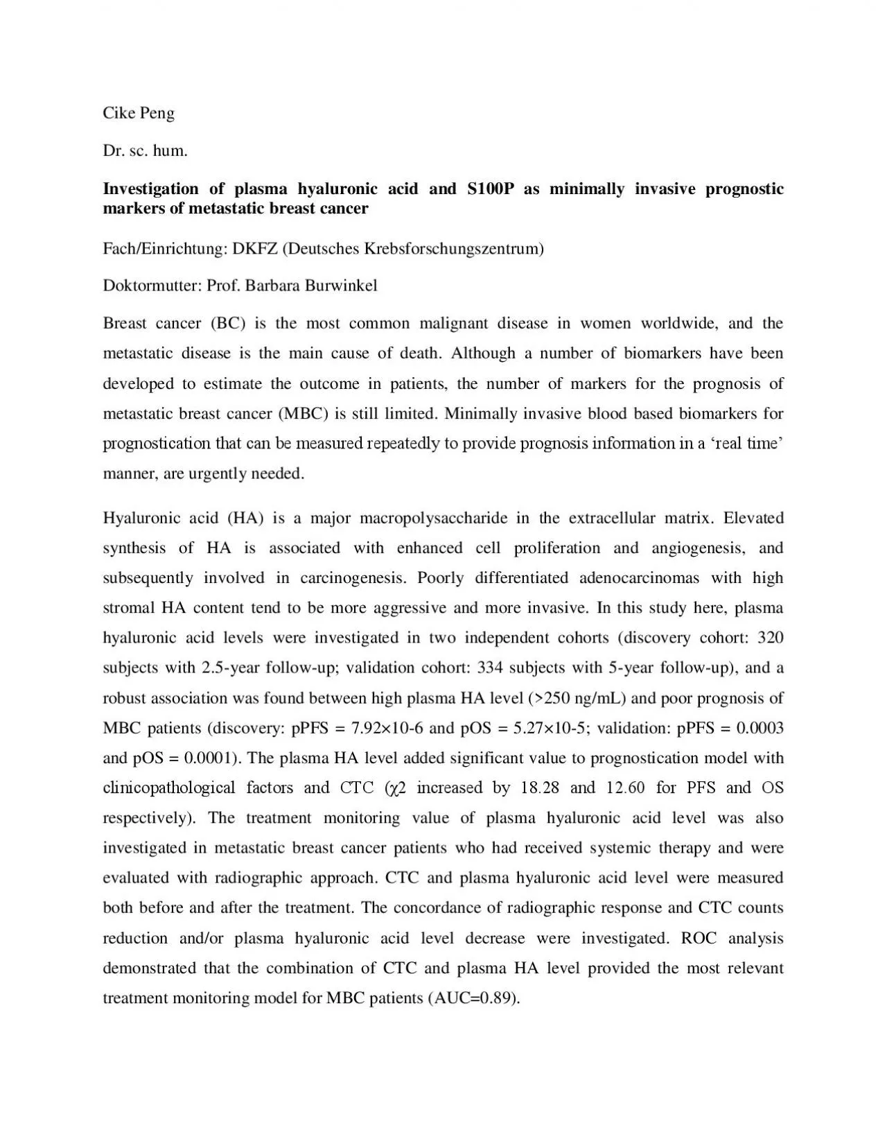 PDF-Investigation of plasma hyaluronic acid and S100P as minimally invasiv