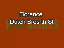 Florence Dutch Bros th St