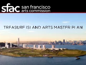 Treasure Island is a destination for the arts