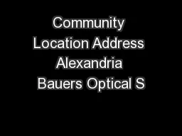 Community Location Address Alexandria Bauers Optical S
