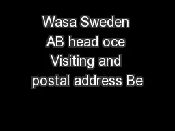 Wasa Sweden AB head oce Visiting and postal address Be