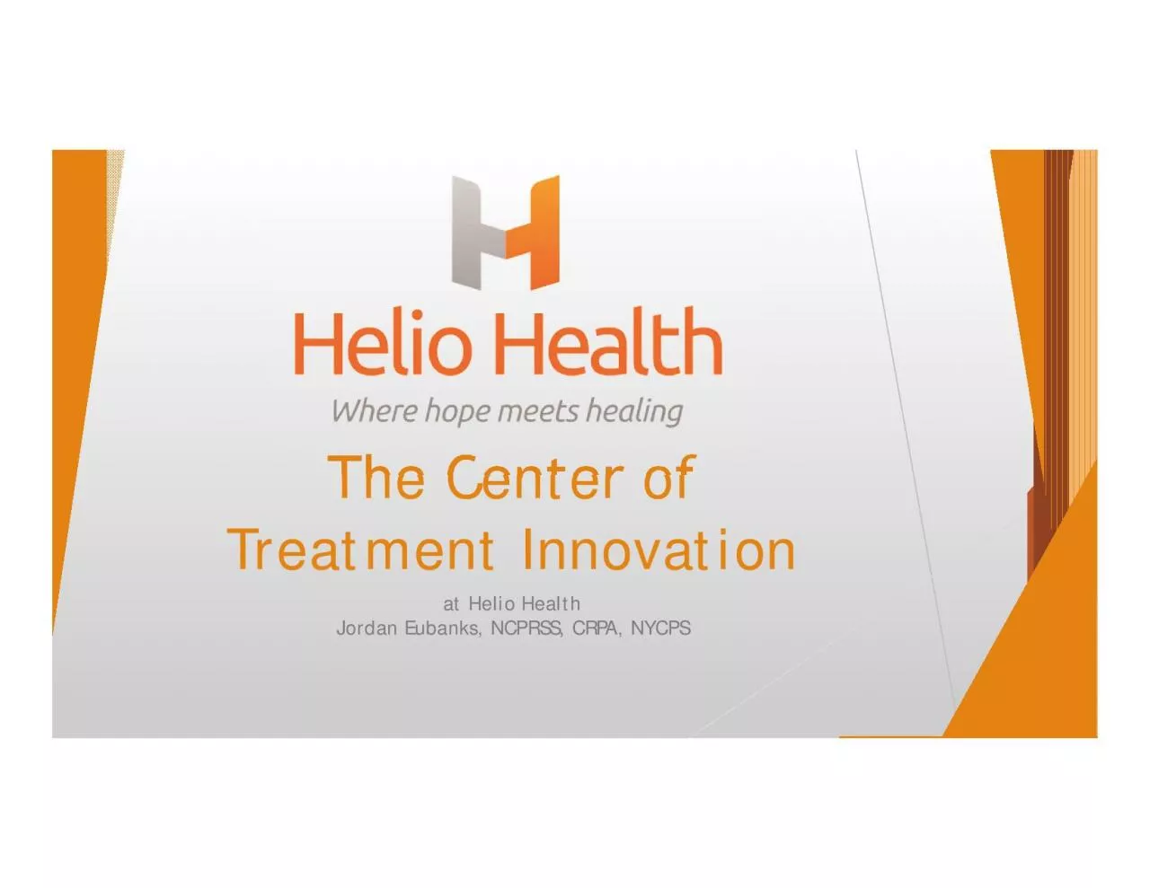 PDF-Treatment Innovationat HelioHealthJordan Eubanks NCPRSS CRPA NYCPS