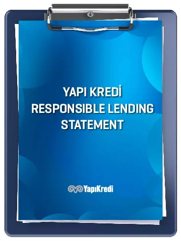 YAPI KRED31 RESPONSIBLE LENDING STATEMENT