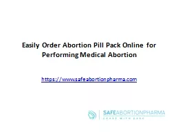 Easily Order Abortion Pill Pack Online for Performing Medical Abortion