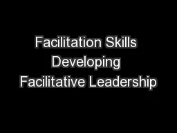 Facilitation Skills Developing Facilitative Leadership