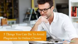 5 Things You Can Do To Avoid Plagiarism In Online Classes