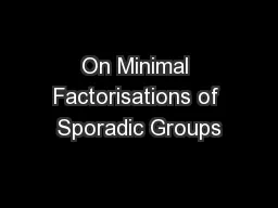 On Minimal Factorisations of Sporadic Groups