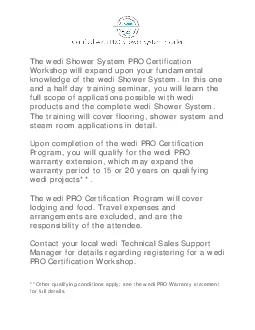 The wedi Shower System PRO Certification Workshop willexpand upon your