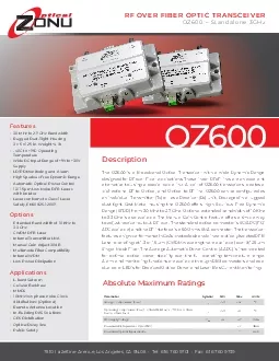 DescriptionThe OZ600 is a Broadband Optical Transceiver with a wide Dy
