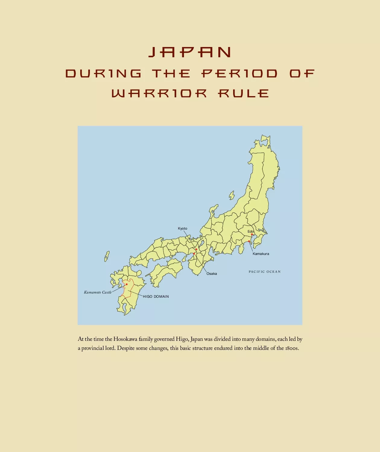 Japanduring the eriod ofWarrior uleAt the time the Hosokawa family gov